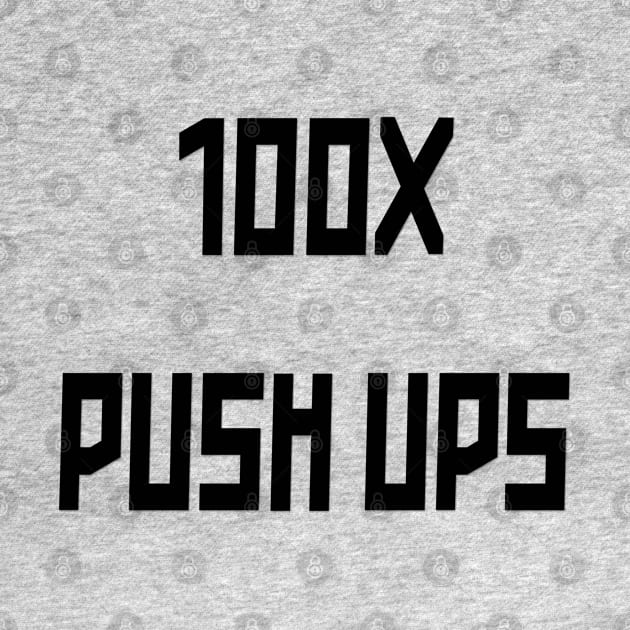 100X Push Ups by yayor